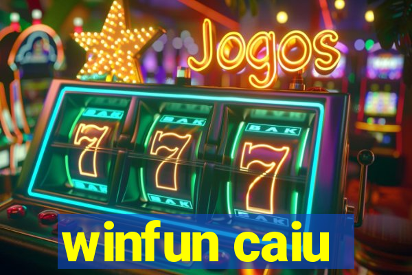 winfun caiu